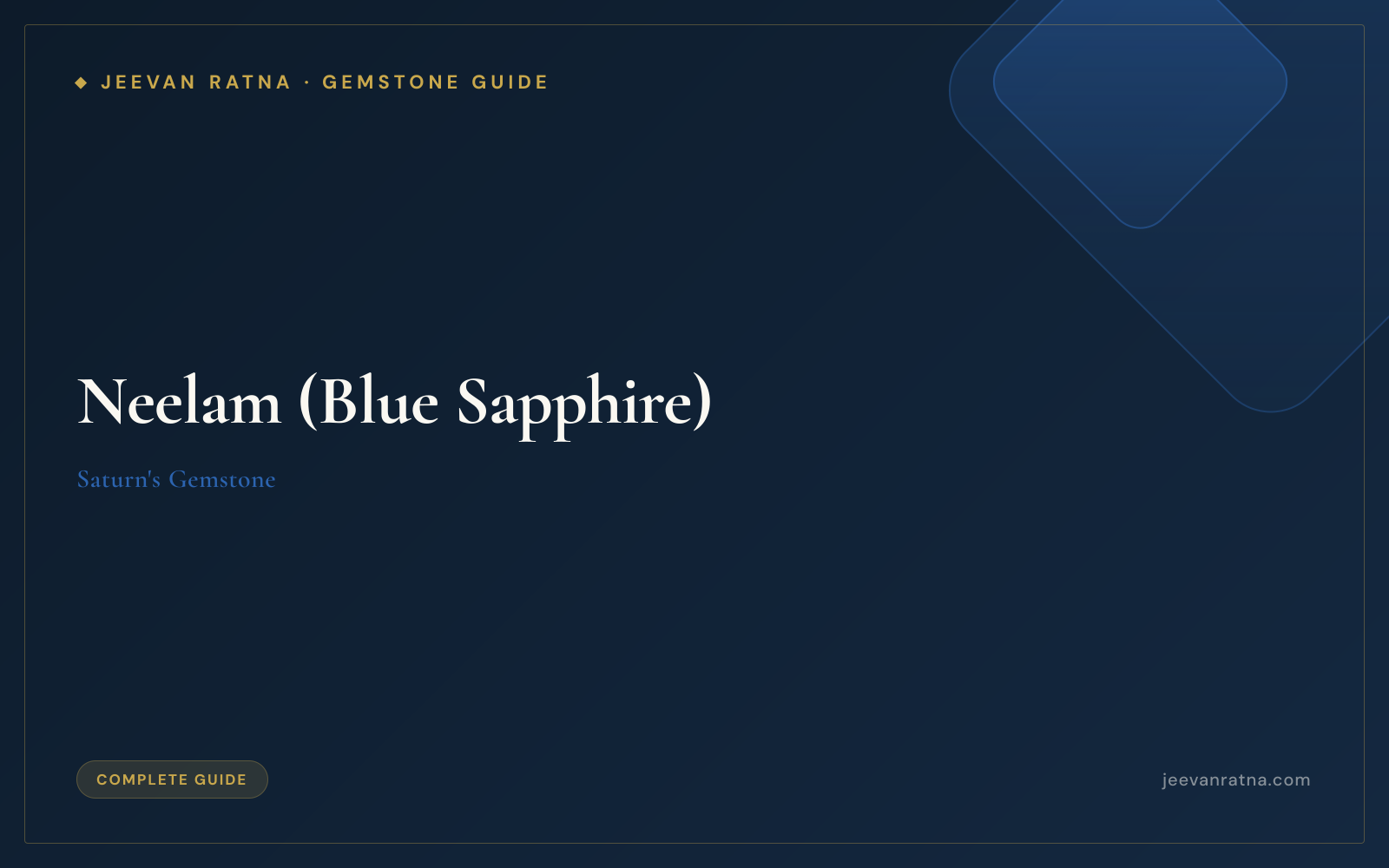 Neelam (Blue Sapphire): Benefits, Who Should Wear, 3-Day Trial — Complete Guide
