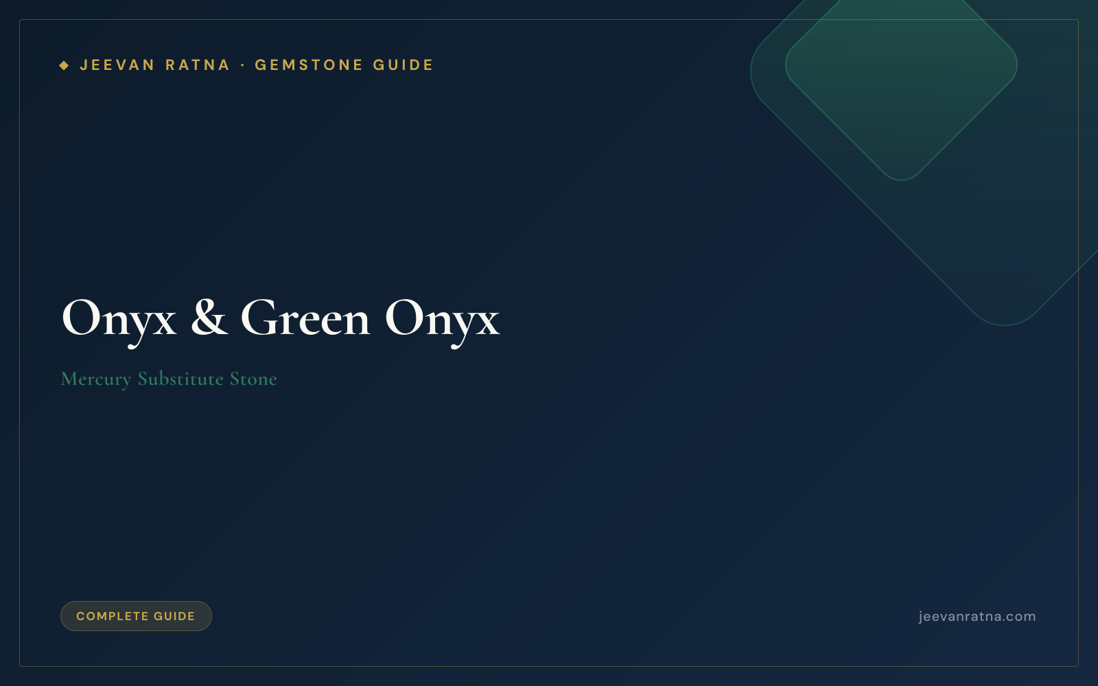Onyx & Green Onyx: The Mercury Substitute Stone — Complete Guide